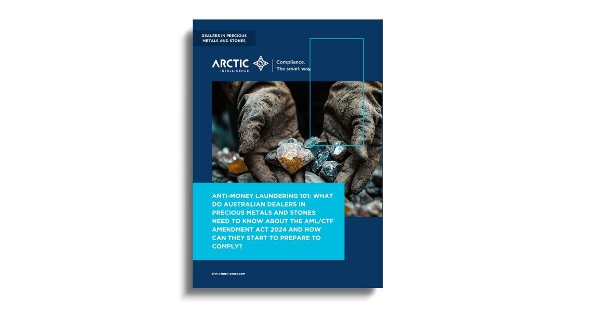 RAP Anti-Money Laundering 101 What Do Australian Dealers in Precious Metals and Stones Need to Know About the AMLCTF Amendment Act 2024 and How Can They Start to Prepare to Comply RAP Anti-Money Laundering 101 What Do Australian Dealers in Precious Metals and Stones Need to Know About the AMLCTF Amendment Act 2024 and How Can They Start to Prepare to Comply
