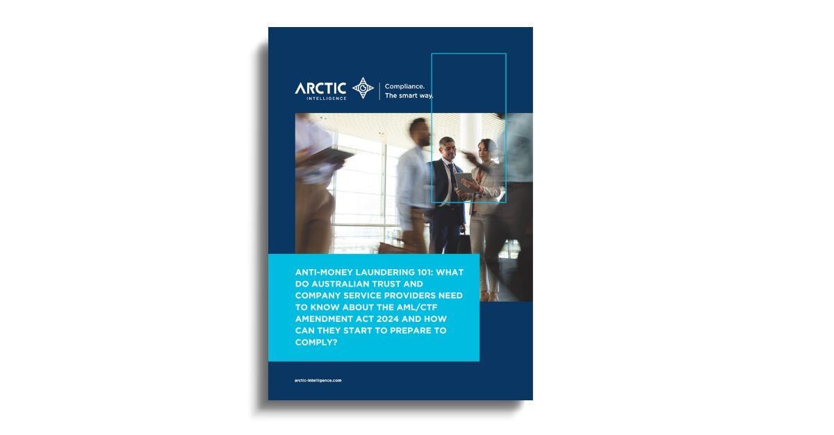 RAP  Anti-Money Laundering 101 What Do Australian Trust and Company Service Providers Need to Know About the AMLCTF Amendment Act 2024 and How Can They Start to Prepare to Comply